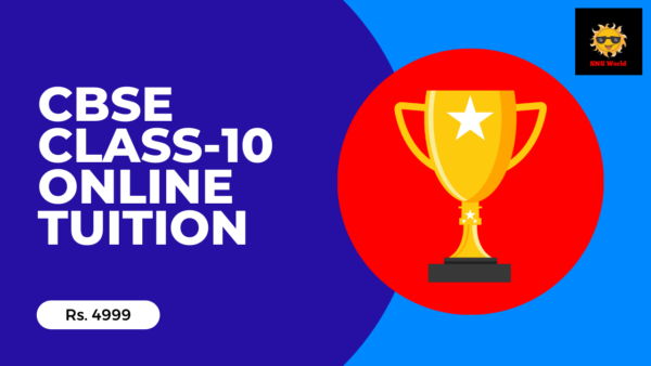 CBSE Class-10 All Subjects-Online Tuition